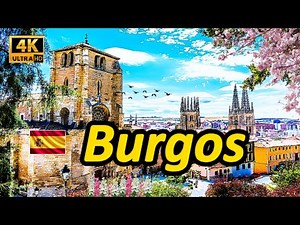 Burgos，The historic capital of Castile，World Heritage-listed cathedral, medieval architecture， 4K