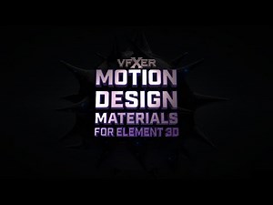 VFXER Motion Design Materials For Element 3D Trailer