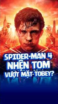 Sau Brand New Day: Nhện Tom Thực Sự Đã "Ao Chình" Cả Tobey Và Andrew?