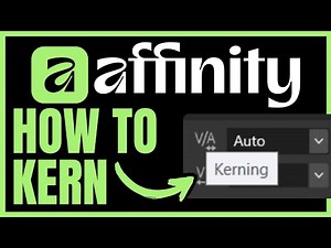 How To KERN In Affinity Designer (QUICK & EASY) 2026