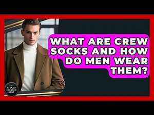 What Are Crew Socks And How Do Men Wear Them? - The Sharp Dressed Gent