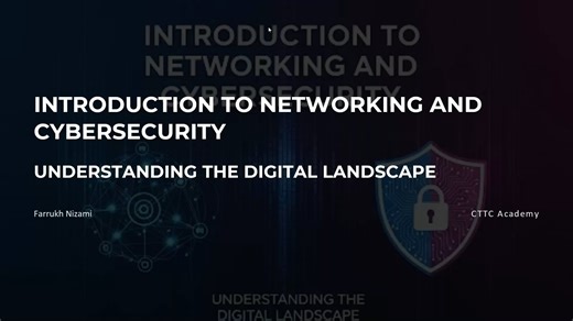 Introduction to Networking and Cyber Security-Lecture#1