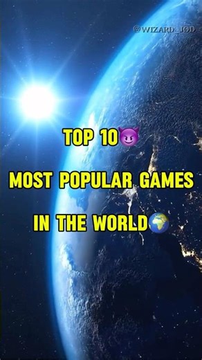 TOP 10😈MOST POPULAR GAMES IN THE WORLD🌍 #shorts #fyp