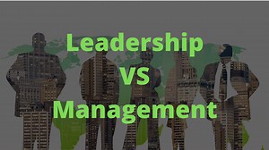 Leadership VS Management: Difference between Leadership and management