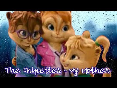 The Chipettes - My Mother