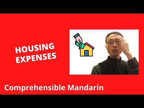 Housing Expenses - Chinese Comprehensible Input