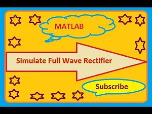 Simulation of full wave rectifer with and without filter using MATLAB