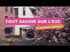 Quelques minutes pour tout savoir sur l'E2C 🤗