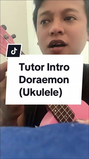 Tutor Intro Doraemon (Ukulele) - Langkah Paling Mudah