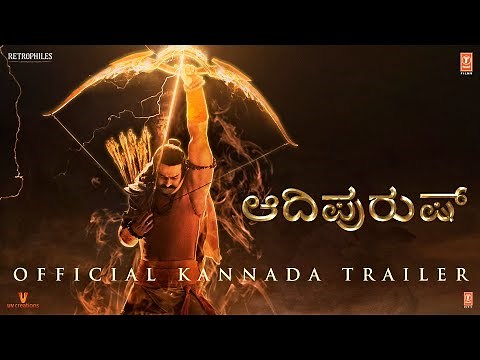 Adipurush (Official Trailer) Kannada Prabhas | Kriti Sanon | Saif Ali Khan | Om Raut | Bhushan Kumar