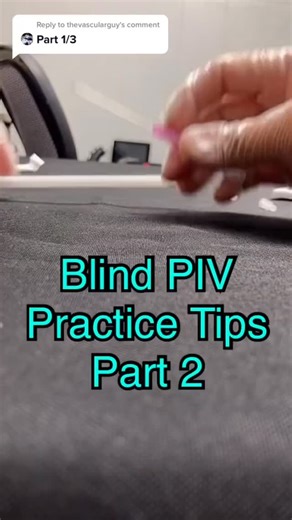 TheVascularGuy | demo - blind piv practice tips part 2.mp4 | Instagram