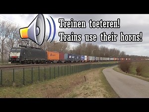 Special: Toeterende treinen! Train horns!