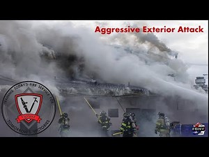 Aggressive Exterior Fire Attack
