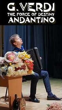 Verdi - Overture The Force of Destiny / La Forza del Destino, Andantino (4/4) #accordion #andantino