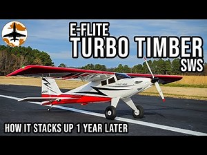 The *Best* Timber You'll Fly - E-flite Turbo Timber SWS 1 Year Review