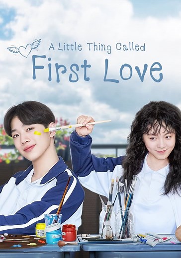A Little Thing Called First Love - streaming online