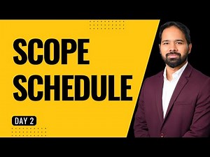 Day 2 of 5 - Scope | Schedule