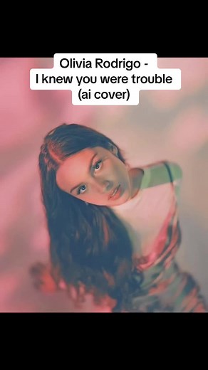 Olivia Rodrigo AI Cover - I Knew You Were Trouble