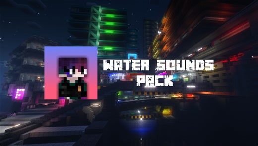 【MC音效包】Water Sounds Pack v0.1a 现已发布！