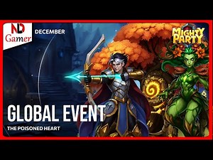 Mighty Party Global Event - The Poisoned Heart - get new hero Huntmaster Kael