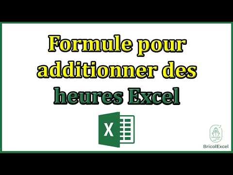 Formule pour additionner des heures sur excel
