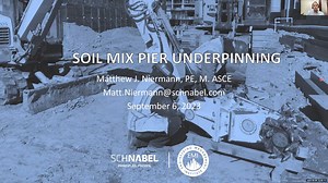 An Overview of Soil Mix Pier Underpinning (SMPU) - By Matt Niermann, PE