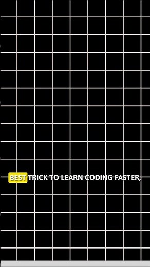 Best Trick To Learn Coding Faster