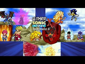 Ultimate Sonic X Universe Capitulo 6