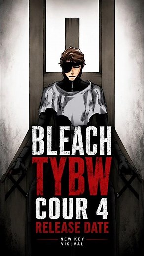 BLEACH FINAL COUR RELEASE DATE #bleach #smokingbehindthesupermarketwithyou #animenews #crunchyroll