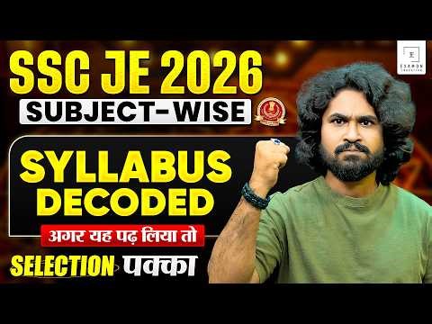 SSC JE Syllabus 2026 Subject Wise Decoded | What to Study & What to Skip for CBT 1 & CBT 2