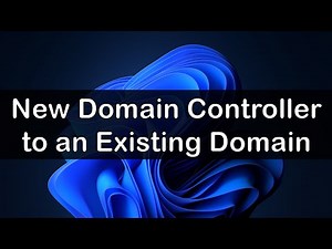 Adding a New Domain Controller to an Existing Domain