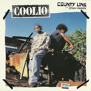 Coolio - County Line / Sticky Fingers