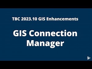 TBC 2023.10 GIS Connection Manager