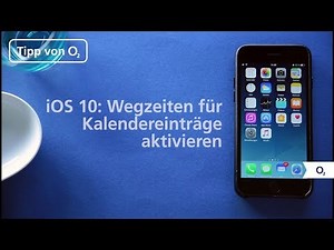 iOS 10: Wegzeiten für Termine im Kalender aktivieren – so geht’s