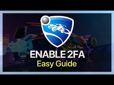 How To Enable 2FA in Rocket League - Two Factor Authentication