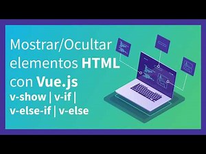 ✅ 06 Uso de DIRECTIVA v-show | v-if | v-else-if | v-else 🕵‍♀Mostrar y Ocultar con VueJS
