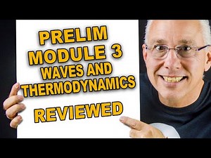 Review Preliminary Physics Module 3 Waves and Thermodynamics