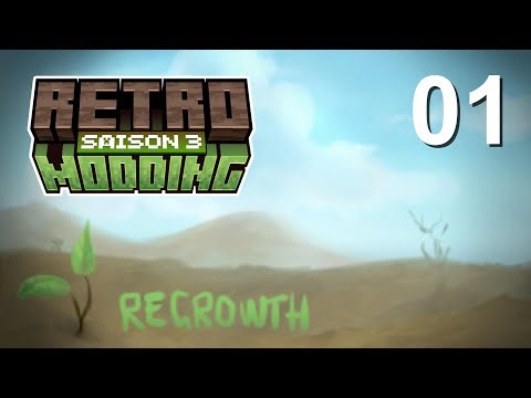 Retro Modding S03: Regrowth #01 [Minecraft 1.7.10]