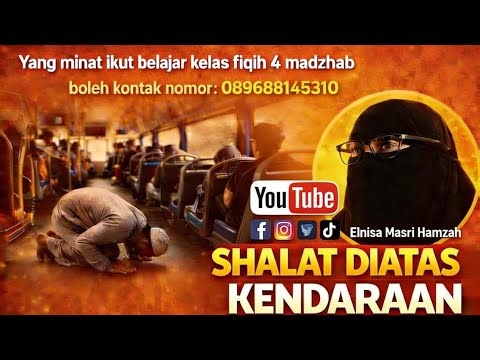 FIQIH SHALAT DIBERBAGAI KEADAAN #FIQIHSAHALAT
