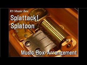 Splattack!/Splatoon [Music Box]