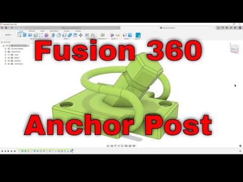Fusion 360 Basic - Anchor Post