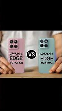 Motorola Edge 70 Fusion vs Motorola Edge 60 Fusion Comparison