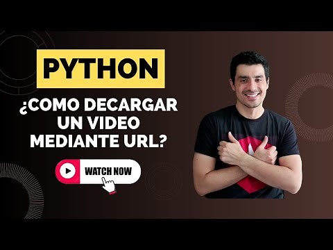 💻 Descargar 🔥 Videos Usando Python 🪱