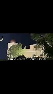 Islamic Center Of South Florida on Reels