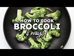 How To Cook Broccoli (4 Ways!)