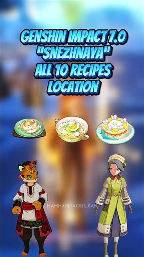 Snezhnaya | All 10 recipes | Genshin Impact 7.0 #genshinimpact #genshinguide