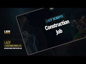 [FiveM] Lazy Construction Job [ESX]