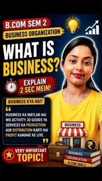 What is Business? | B.Com Sem 2 Business Organization | Easy Explanation #b.com