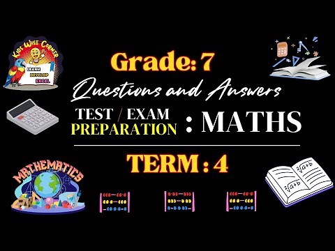Ace Your Grade 7 Term 4 Math Exam | Questions & Answers