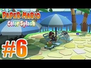 Paper Mario Color Splash Gameplay Walkthrough Part 6 + Gamepad Capture